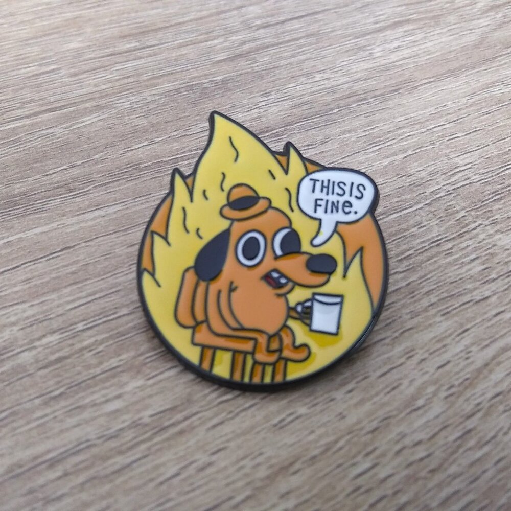 This is Fine Dog Fire Enamel Pin